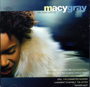 Macy Gray/On How Life Is@Import-Aus@Incl. Bonus Track