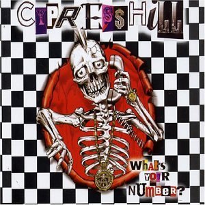 Cypress Hill/What's Your Number?