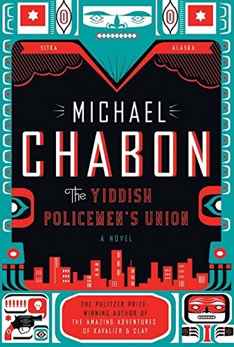 Michael Chabon/The Yiddish Policemen's Union