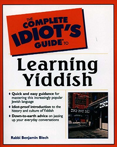 Benjamin Blech/Complete Idiot's Guide to Learning Yiddish