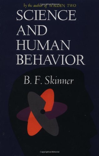 B. F. Skinner Science And Human Behavior 