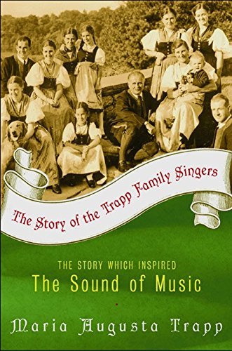 Maria A. Trapp/The Story of the Trapp Family Singers