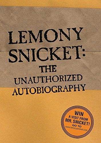 Lemony Snicket/A Series Of Unfortunate Events@Lemony Snicket: The Unauthorized Autobiography