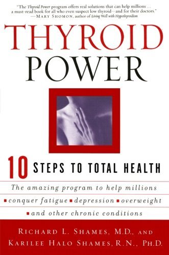Richard Shames/Thyroid Power@ Ten Steps to Total Health
