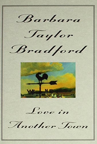 Barbara Taylor Bradford/Love In Another Town