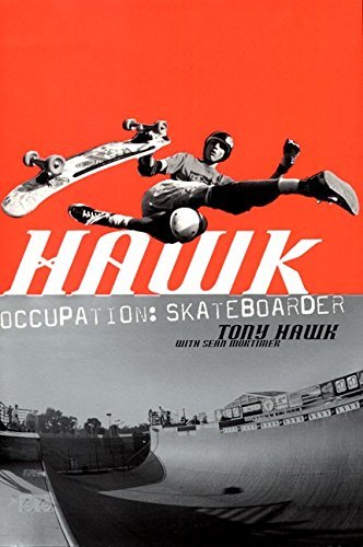 Tony Hawk/Hawk: Occupation: Skateboarder