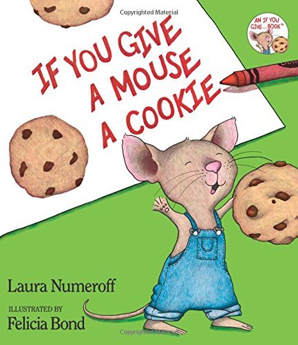 Numeroff,Laura Joffe/ Bond,Felicia (ILT)/If You Give a Mouse a Cookie