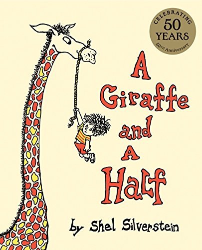 Shel Silverstein/A Giraffe and a Half