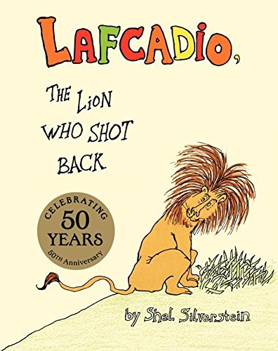 Shel Silverstein/Lafcadio@The Lion Who Shot Back
