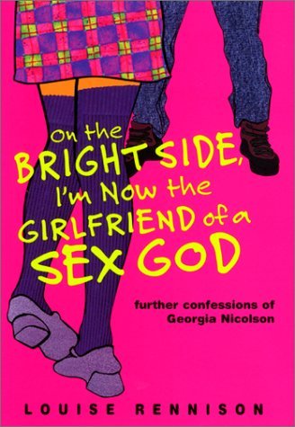 Louise Rennison/On The Bright Side,I'M Now The Girlfriend Of A Se@Further Confessions Of Georgia Nicolson