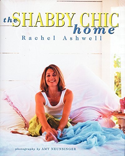 Rachel Ashwell/Shabby Chic Home,The