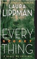 Laura Lippman Every Secret Thing 