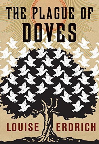 Louise Erdrich/The Plague of Doves@ A Hannah Ives Mystery