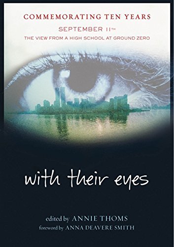 Annie Thoms/With Their Eyes@ September 11th: The View from a High School at Gr