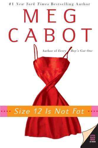 Meg Cabot/Size 12 Is Not Fat