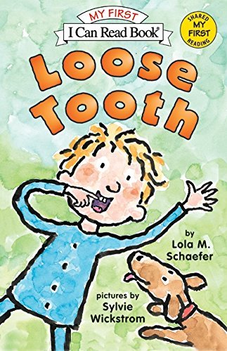 Lola M. Schaefer/Loose Tooth
