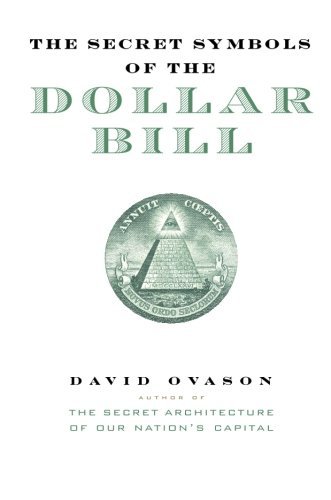 David Ovason/The Secret Symbols Of The Dollar Bill@Reprint