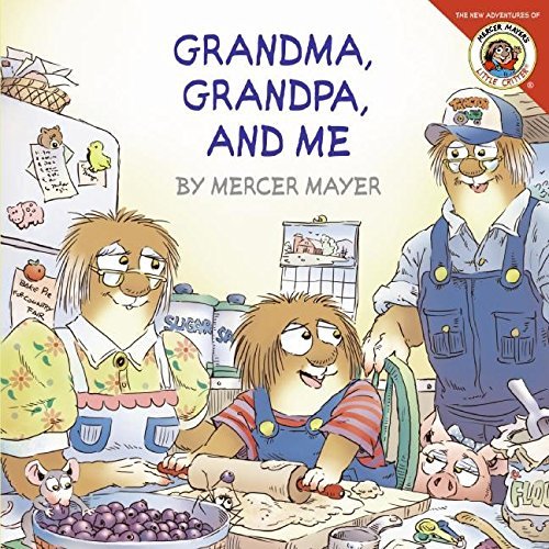Mercer Mayer/Grandma, Grandpa, and Me