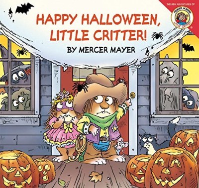 Mercer Mayer/Little Critter@ Happy Halloween, Little Critter!