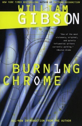 William Gibson Burning Chrome 