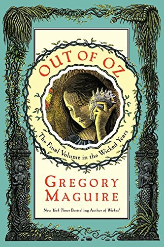 Gregory Maguire/Out of Oz@The Final Volume in the Wicked Years