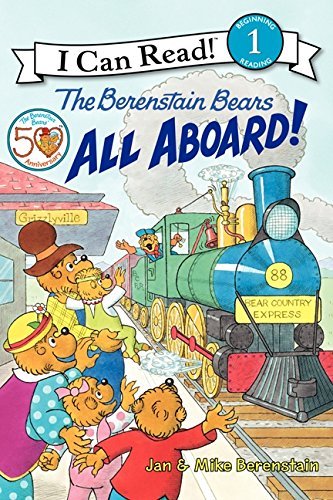 Jan Berenstain/The Berenstain Bears@ All Aboard!