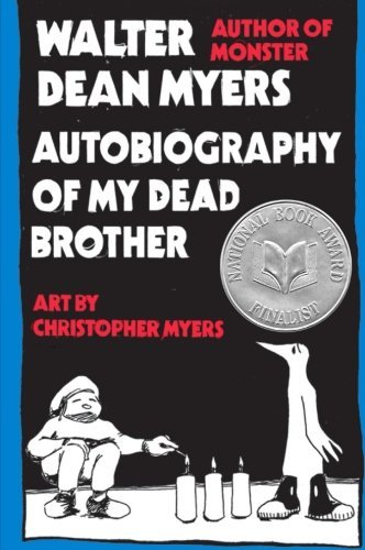 Walter Dean Myers/Autobiography of My Dead Brother