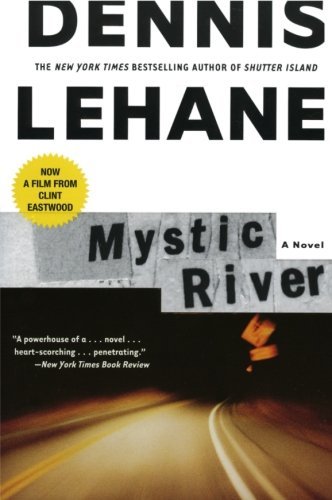 Dennis Lehane/Mystic River