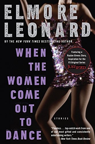 Elmore Leonard/When the Women Come Out to Dance@ Stories