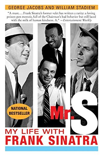 George Jacobs/Mr. S@ My Life with Frank Sinatra