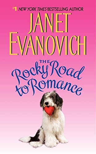 Janet Evanovich/The Rocky Road to Romance