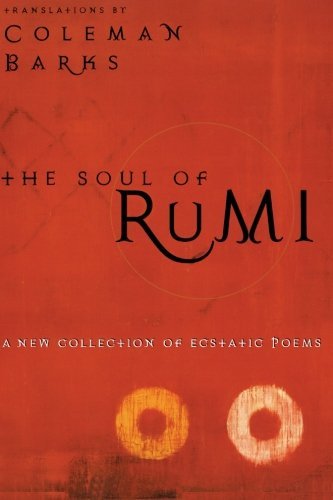Coleman Barks/The Soul of Rumi@ A New Collection of Ecstatic Poems