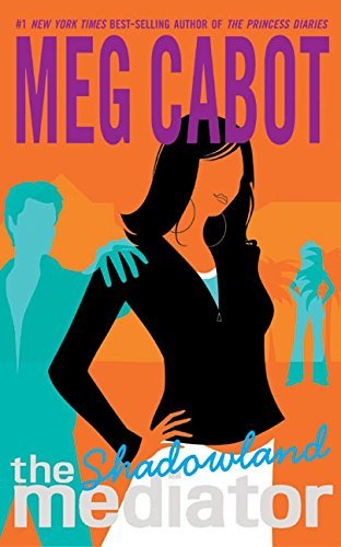 Meg Cabot/The Mediator #1@ Shadowland