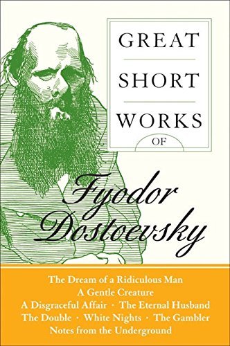 Fyodor Dostoyevsky/Great Short Works of Fyodor Dostoevsky@Perennial Class