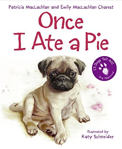 Patricia MacLachlan/Once I Ate a Pie