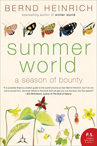 Bernd Heinrich/Summer World@ A Season of Bounty