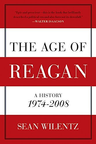 Sean Wilentz/The Age of Reagan@ A History, 1974-2008