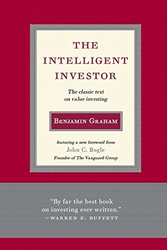 Benjamin Graham Intelligent Investor The Classic Text On Value Investing 