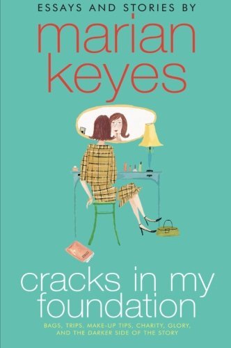 Marian Keyes/Cracks In My Foundation