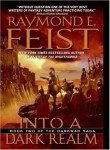 Raymond E. Feist/Into a Dark Realm