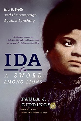 Paula J. Giddings/Ida@A Sword Among Lions: Ida B. Wells And The Campaig
