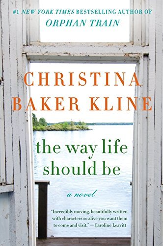 Christina Baker Kline/The Way Life Should Be