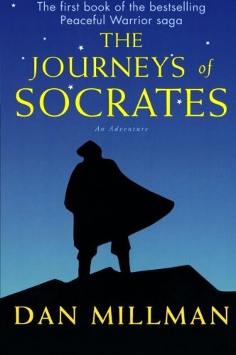 Dan Millman/The Journeys of Socrates@ An Adventure