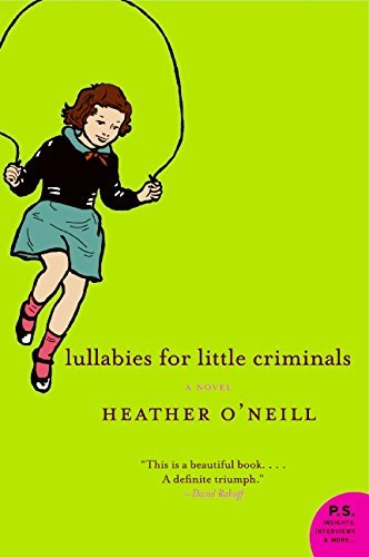 Heather O'Neill/Lullabies for Little Criminals