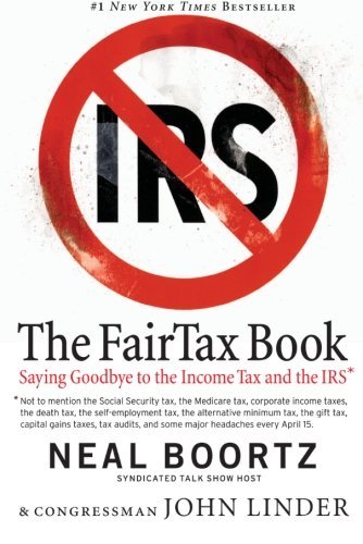 Neal Boortz/Fairtax Book,The@Saying Goodbye To The Income Tax And The Irs