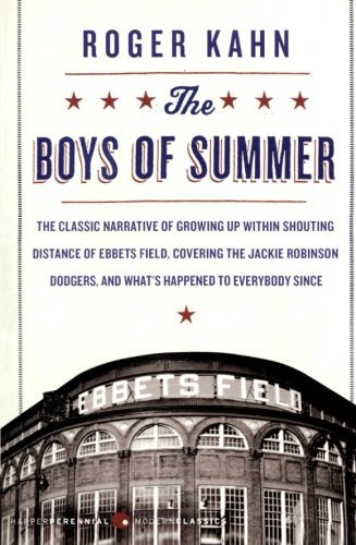 Roger Kahn/The Boys of Summer