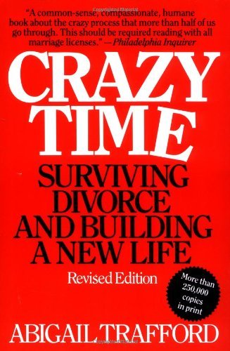 Abigail Trafford/Crazy Time@ Surviving Divorce and Building a New Life, Revise@Revised