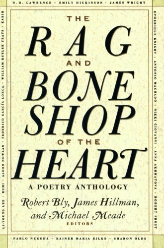 Robert Bly/The Rag and Bone Shop of the Heart@ Poetry Anthology, a