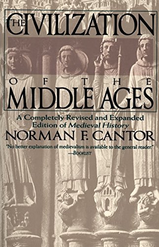 Norman F. Cantor/Civilization of the Middle Ages@Revised