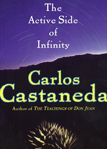 Carlos Castaneda/The Active Side of Infinity